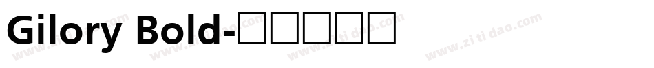Gilory Bold字体转换
